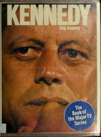 Kennedy (The Book of the Major TV Series)