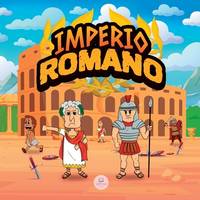 El Imperio Romano para Ni�os: La historia desde la fundaci�n de la Antigua Roma hasta la...