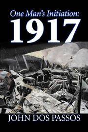 One Man's Initiation: 1917 by John Dos Passos - Paperback - 2007-01-01 - from Ergodebooks (SKU: DADAX1603120068)