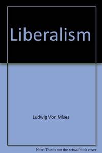 Liberalism, a Socio-Economic Exposition (Studies in Economic Theory)