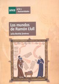 LOS MUNDOS DE RAMON LLULL by J BUTIÑA I JIMENEZ - Paperback - 2012 - from Portico (SKU: 636506)