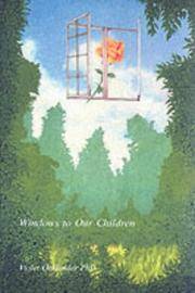 Windows To Our Children - a Gestalt Approach To Children and Adolescents