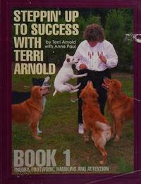 Steppin' Up To Success With Terri Arnold; Book 2 Novice