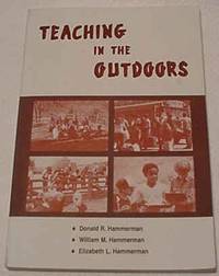 Teaching in the outdoors de Donald R Hammerman - 1985