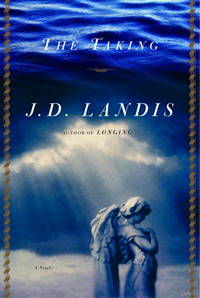 The Taking by J. D. Landis - 2003-09-30