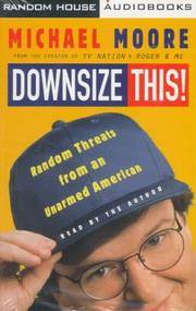 image of Downsize This!: Random Threats from an Unarmed American