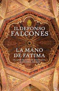 La Mano de FÃÂ¡tima (Vintage Espanol) (Spanish Edition) by Falcones, Ildefonso - 2009