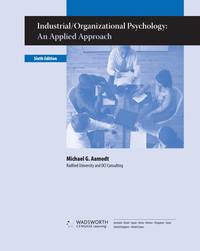 Industrial/Organizational Psychology An Applied Approach Michael Aamodt