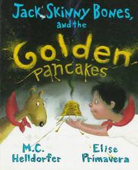 Jack, Skinny Bones, and the Golden Pancakes