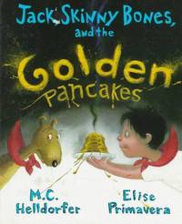 Jack, Skinny Bones, and The Golden Pancakes