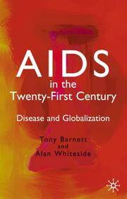 AIDS in the Twenty-First Century: Disease and Globalization