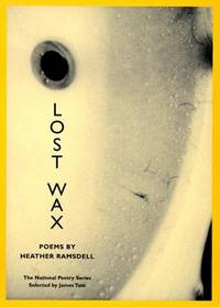 LOST WAX: Poems (National Poetry Series)