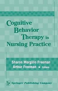 Cognitive Behavior Therapy in Nursing Practice