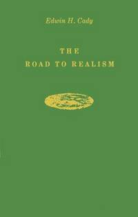 image of The Road to Realism: The Early Years 1837-1886 of William Dean Howells