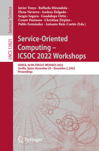 Service-oriented Computing - Icsoc 2022 Workshops: Asoca, Ai-pa, Fmciot, Wesoacs 2022, Sevilla,...