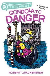 Gondola to Danger: A Miss Mallard Mystery (QUIX)