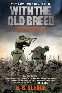 With the Old Breed: At Peleliu and Okinawa by Sledge, E. B