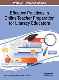 Effective Practices in Online Teacher Preparation for Literacy Educators (Advances in Higher...
