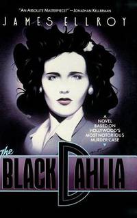 The Black Dahlia by James Ellroy