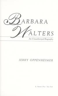 Barbara Walters : An Unauthorized Biography by Oppenheimer, Jerry - 1990