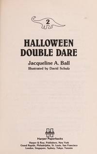 Dino School #02: Halloween Double Dare by Ball, Jacqueline A - 1990