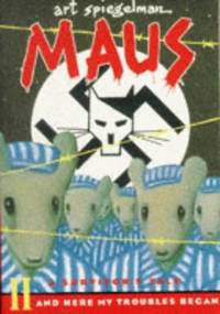 cover of Maus: And Here My Troubles Began Pt. 2: A Survivor's Tale (Penguin Graphic Fiction)