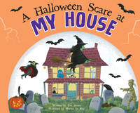 A Halloween Scare at My House: A Trick-or-Treat Tale for Kids and Toddlers