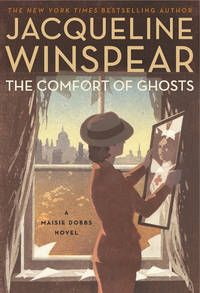 The Comfort Of Ghosts: A Maisie Dobbs Novel