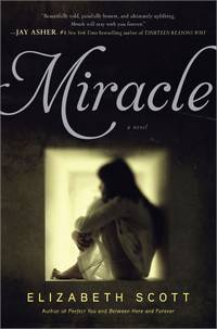 Miracle by Scott, Elizabeth - 2012-06-05