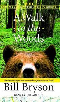 A Walk in the Woods : Rediscovering America on the Appalachian Trail (Cassette)