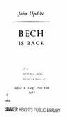 Bech Is Back by Updike, John - 1982