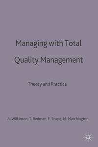 Managing With Total Quality Management