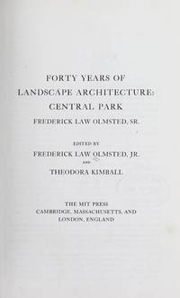 Forty Years of Landscape Architecture: Professional Papers of Frederick Law