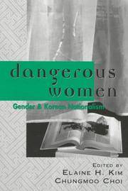 Dangerous Women: Gender and Korean Nationalism