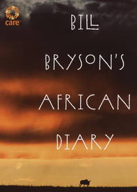 Bill Bryson's African Diary by Bill Bryson - Hardcover - 1 - 2002-12-03 - from Ergodebooks (SKU: DADAX0767915062)