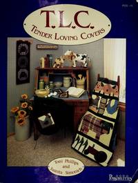 T.L.C.: Tender Loving Covers by Juanita Simonich, Toni Phillips - June 1993