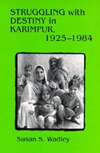 Struggling With Destiny In Karimpur 1925-1984