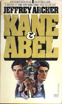 Kane &amp; Abel by Archer, Jeffrey - 1982-05-12