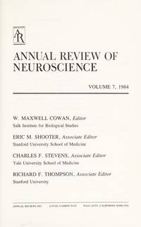 Annual Review of Neuroscience: 1984 by W. Maxwell Cowan - Hardcover - 1984-03 - from SequiturBooks (SKU: 81266225)