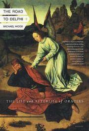 image of The Road to Delphi: The Life and Afterlife of Oracles