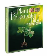 The Plant Propagator's Bible (Readers Digest) (Readers Digest) (Readers Digest)