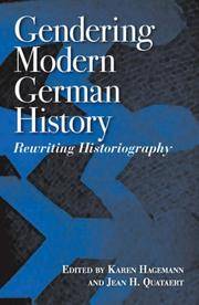 Gendering Modern German History: Rewriting Historiography