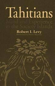 Tahitians: Mind and Experience in the Society Islands