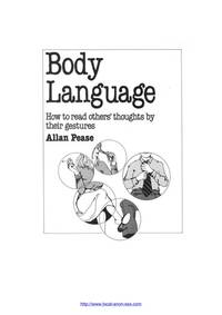 Body Language: How to Read Others Thoughts by Their Gestures by Pease, Allan