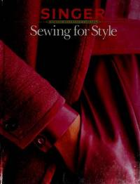 Sewing for Style (Singer Sewing Reference Library) Singer Sewing by Singer Sewing - 1987-12-27