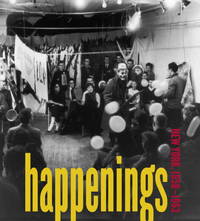 HAPPENINGS. NEW YORK, 1958 - 1963