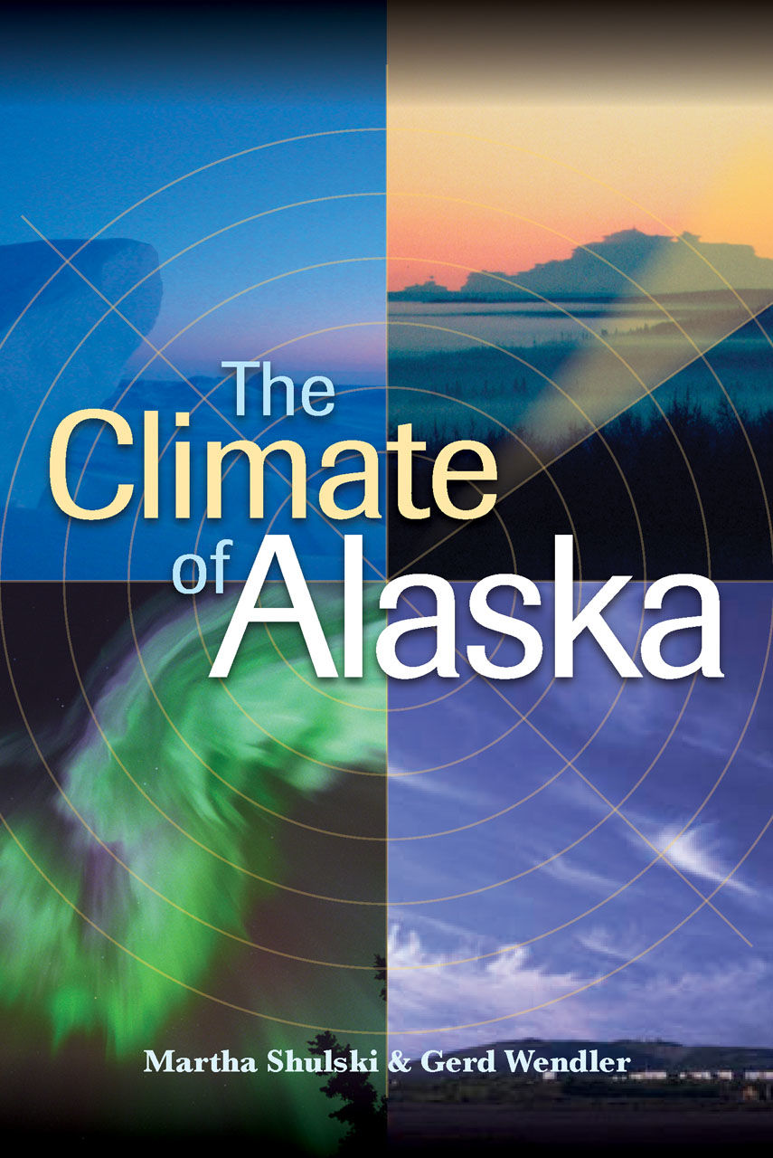 Climate of Alaska by Gerd Martha; Wendler Paperback 20071215