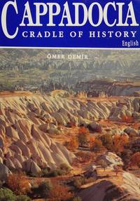 Cappadocia: Cradle of History