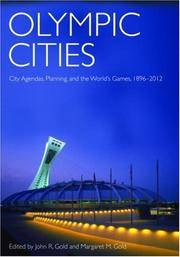 Olympic Cities: City Agendas, Planning, and the World’s Games, 1896 to 2012 (Planning, History and Environment Series)
