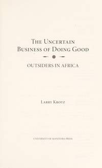 The Uncertain Business of Doing Good; Outsiders in Africa